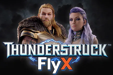 Thunderstruck™ FlyX™